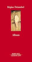Couverture du livre « Album » de Regine Detambel aux éditions Calmann-levy
