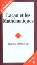 Couverture du livre « LACAN ET LES MATHEMATIQUES » de Charraud/Nathalie aux éditions Economica