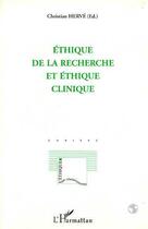 Couverture du livre « Éthique de la recherche et éthique clinique » de Christian Herve aux éditions L'harmattan