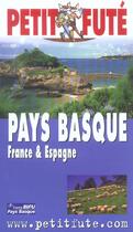 Couverture du livre « PAYS BASQUE ; FRANCE ET ESPAGNE » de Collectif Petit Fute aux éditions Le Petit Fute