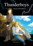 Couverture du livre « Thunderboys » de Florence Pourreau aux éditions Benevent