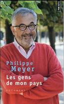 Couverture du livre « Les gens de mon pays » de Philippe Meyer aux éditions Points