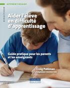 Couverture du livre « Aider l'élève en difficulté d'apprentissage » de Pohlman-Cote aux éditions Cheneliere Mcgraw-hill