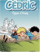 Couverture du livre « Cédric Tome 11 : cygne d'étang » de Laudec et Raoul Cauvin aux éditions Dupuis