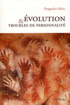 Couverture du livre « Évolution et troubles de personnalité » de Dragoslav Miric aux éditions Mardaga Pierre