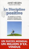 Couverture du livre « La discipline positive » de Jane Nelsen et Beatrice Sabate aux éditions Toucan