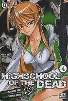 Couverture du livre « Highschool of the dead Tome 4 » de Daisuke Sato et Shouji Sato aux éditions Pika