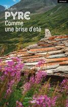 Couverture du livre « Comme une brise d'été » de Alain Pyre aux éditions De Boree