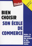 Couverture du livre « Bien choisir son école de commerce (édition 2009) » de Philippe Mandry aux éditions L'etudiant