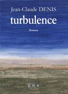 Couverture du livre « Turbulence » de Jean-Claude Denis aux éditions Persee