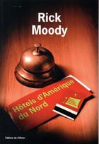 Couverture du livre « Hôtels d'Amérique du nord » de Rick Moody aux éditions Editions De L'olivier