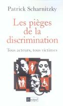 Couverture du livre « Les pieges de la discrimination » de Patrick Scharnitzky aux éditions Archipel