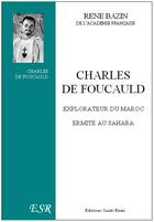 Couverture du livre « Charles de Foucauld ; ermite au Sahara » de René Bazin aux éditions Saint-remi