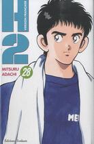 Couverture du livre « H2 Tome 28 » de Mitsuru Adachi aux éditions Delcourt