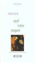 Couverture du livre « Sauf votre respect » de Max Aub aux éditions Complexe