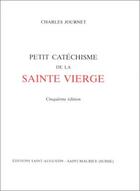 Couverture du livre « Petit catechisme sainte vierge (5e édition) » de Journet aux éditions Saint Augustin