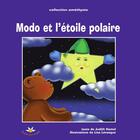 Couverture du livre « Modo et l etoile polaire serie modo 2 » de Hamel Judith Levesqu aux éditions Bouton D'or Acadie