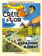 Couverture du livre « Les aventures de Fripounet et Marisette Tome 3 ; crête d'or, les espadons rôdent » de Rene Bonnet aux éditions Triomphe