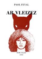 Couverture du livre « Ar vleizez » de Paul Féval aux éditions Hor Yezh