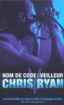 Couverture du livre « Nom de code : veilleur » de Chris Ryan aux éditions Nimrod