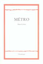 Couverture du livre « Métro » de Marcel Cohen aux éditions Chandeigne