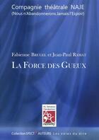 Couverture du livre « La force des gueux » de Fabienne Brugel et Jean-Paul Ramat aux éditions Abc Editions
