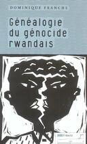 Couverture du livre « Généalogie du génocide rwandais » de Dominique Franche aux éditions Tribord