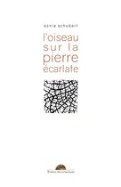 Couverture du livre « L oiseau sur la pierre ecarlate » de Schubert Sonia aux éditions Editions Terres Du Couchant