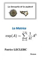 Couverture du livre « La Matrice » de Leclerc Patrice aux éditions Thebookedition.com