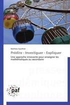 Couverture du livre « Predire - investiguer - expliquer » de Gauthier-M aux éditions Presses Academiques Francophones