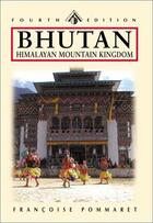 Couverture du livre « Bhutan 4 » de Francoise Pommaret aux éditions Odyssey Guides