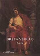Couverture du livre « Britannicus - adapte dys » de Racine aux éditions La Plume De L'argilete