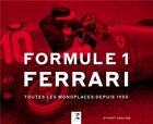 Couverture du livre « Formule 1 Ferrari, toutes les monoplaces depuis 1950 » de Stuart Codling aux éditions Etai