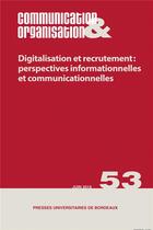 Couverture du livre « COMMUNICATION ET ORGANISATION » de Cousserand-Blin Isab aux éditions Pu De Bordeaux