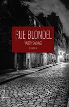 Couverture du livre « Rue Blondel » de Valery Sauvage aux éditions Ateliers Henry Dougier