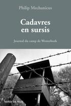 Couverture du livre « Cadavres en sursis ; journal du camp de Westerbork » de Philip Mechanicus aux éditions Notes De Nuit