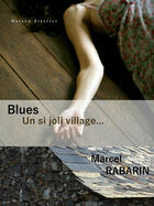 Couverture du livre « Blues » de Marcel Rabarin aux éditions Nelson District