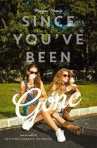 Couverture du livre « Since You've Been Gone » de Morgan Matson aux éditions Simon & Schuster Books For Young Readers
