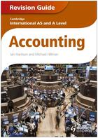 Couverture du livre « Cambridge International AS and A Level Accounting Revision Guide » de Michael Hillman et Ian Harrison aux éditions Philip Allan