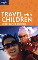 Couverture du livre « Travel with children (5e édition) » de  aux éditions Lonely Planet France