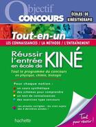 Couverture du livre « Objectif concours ; réussir l'entrée en école de kiné ; tout-en-un » de S Kremer et Da Fonseca aux éditions Hachette Education