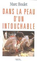 Couverture du livre « Dans la peau d'un intouchable » de Marc Boulet aux éditions Seuil