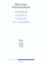 Couverture du livre « Therese d'avila, l'image au feminin » de Allendesalazar M. aux éditions Seuil