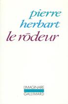Couverture du livre « Le rôdeur » de Pierre Herbart aux éditions Gallimard