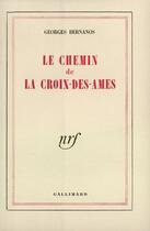 Couverture du livre « Le Chemin De La Croix Des Ames » de Bernanos George aux éditions Gallimard