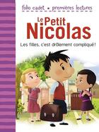 Couverture du livre « Le petit Nicolas Tome 3 : les filles, c'est drôlement compliqué ! » de Emmanuelle Lepetit aux éditions Gallimard Jeunesse