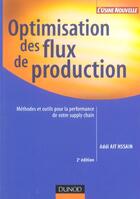 Couverture du livre « Optimisation des flux de production - 2eme edition (2e édition) » de Addi Ait Hssain aux éditions Dunod