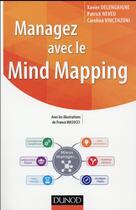 Couverture du livre « Managez avec le mind mapping » de Delengaigne/Neveu aux éditions Dunod