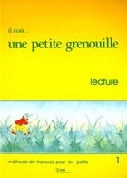 Couverture du livre « Il etait ...une petite grenouille 1livret de lecture » de Girardet/Toux aux éditions Cle International