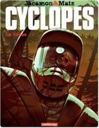 Couverture du livre « Cyclopes t.2 ; le héros » de Matz/Jacamon aux éditions Casterman